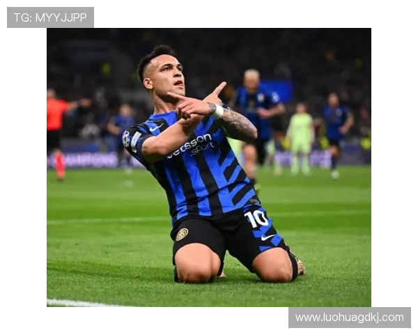 国米队长劳塔罗续约谈判僵局年薪差距达500万欧元难以达成共识